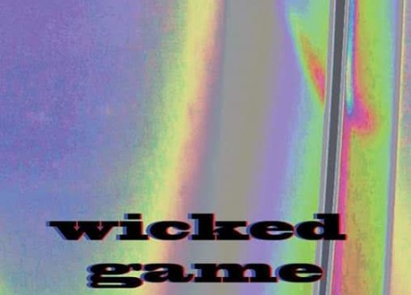 WICKED GAME